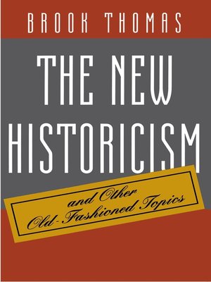 cover image of The New Historicism and Other Old-Fashioned Topics